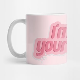 I'M NOT YOUR ANGEL Mug